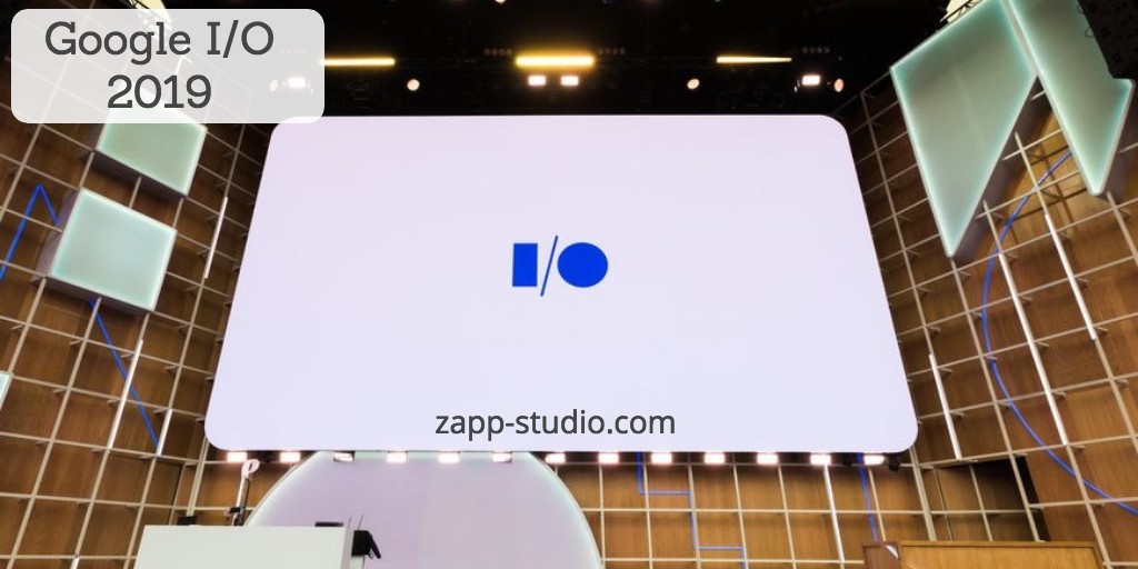 Google I-O 2019